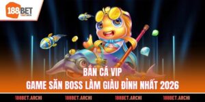 Bắn cá VIP