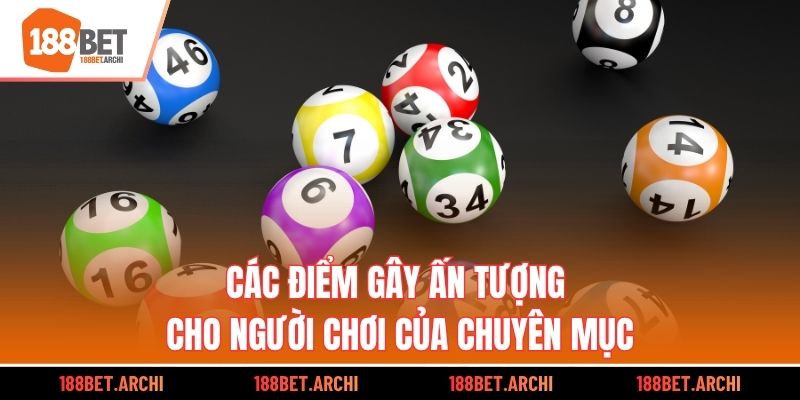 Các điểm gây ấn tượng cho người chơi của chuyên mục