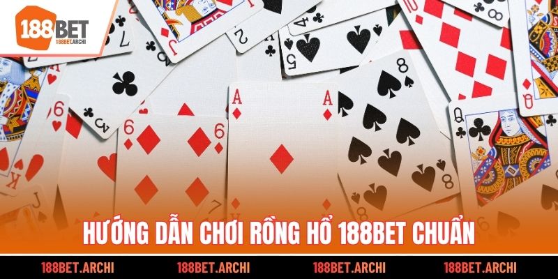 Hướng dẫn chơi Rồng Hổ 188bet chuẩn