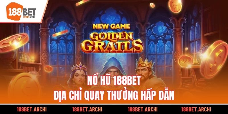 Nổ hũ 188BET - Địa chỉ quay thưởng hấp dẫn
